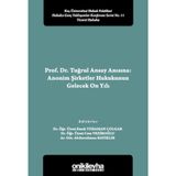 Prof. Dr. Tuğrul Ansay Anısına: Anonim Şirketler Hukukunun Gelecek On Yılı / 9786254325281