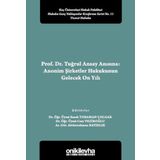 Prof.Dr.Tuğrul Ansay Anısına: Anonim Şirketler Hukukunun Gelecek On Yılı