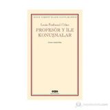PROFESÖR Y ILE KONUŞMALAR - LOUIS FERDINAND CELINE