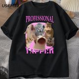 Professional Yapper Cat Graphic T Shirts Women Men Cotton Short Sleeve T-Shirts Casual O Neck - Siyah