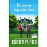 Professorn uppvaktar Häxan (Nocturne Falls Svenska, Band 4)