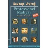 PROFESYONEL MAKYAJ KARAKTER YARATMAK - SEVTAP AYTUĞ