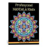 Profesyonel Mandala Boyama Kitabi (125 Super Mandala)
