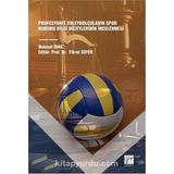 Profesyonel Voleybolcuların Spor Hukuku Bilgi Düzeylerinin İncelenmesi