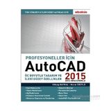 Profesyoneller için Autocad 2015 - Murat Öğütlü Gökalp Baykal
