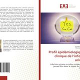 Profil épidémiologique et clinique de l'infection urinaire