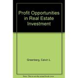 Profit Opportunities in Real Estate Investment [Paperback] Greenberg, Calvin L.