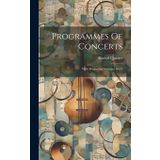 Programmes Of Concerts: With Prospectus, Volumes 16-21