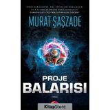 Proje Balarısı - Murat Şaşzade