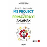 Proje Planlamasında MS Project ve Primavera'yı Anlamak Kavram - Uygulama - Örnekler Mesud Fehim Baydar 4. Baskı, Ocak 20