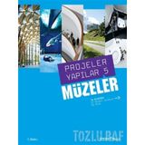 PROJELER YAPILAR 5MÜZELER - BURÇİN YILMAZ