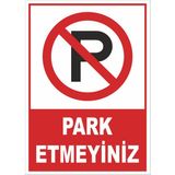 Prolen Shop Prolenshop Yönlendirme Levhası Park Etmeyiniz 25X35CM (5 Adet) - 25 x 35 cm