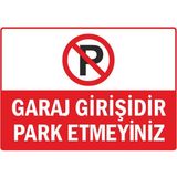 PROLENSHOP Garaj Girişidir Park Etmeyiniz Uyarı Levhası 25X35 cm - 1 Adet