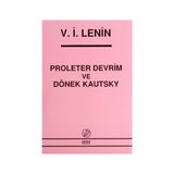 PROLETER DEVRIM VE DÖNEK KAUTSKY - VLADIMIR İLYİÇ LENIN