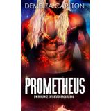 Prometheus: Un Romance di Fantascienza Aliena (Colony Feste)