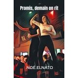 Promis, demain on rit