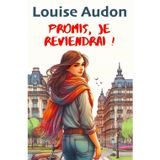 Promis, je reviendrai !