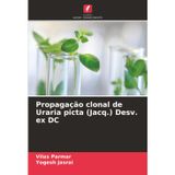 Propagação clonal de Uraria picta (Jacq.) Desv. ex DC