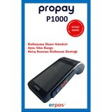 Propay P1000 Işık Hızında Yeni Nesil Android Mobil Yazarkasa Pos, Dokunmatik, 4g, Gps, Wi-Fi