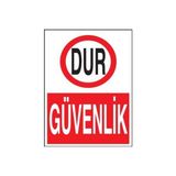 Propazar Dur Güvenlik Levhası