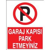 Propazar Garaj Kapısı Park Etmeyiniz Levhası