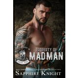 Property of Madman (Kings of Anarchy MC: Central, Texas, Band 1)