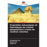 Propriétés mécaniques et thermiques du ciment géopolymère à base de cendres volantes