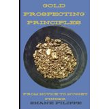 Prospecting Principles: From Novice to Nugget-Finder