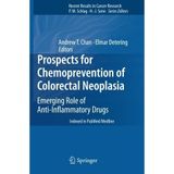 [Prospects for Chemoprevention of Colorectal Neoplasia: Emerging Role of Anti-Inflammatory Drugs: 191 (Recent Results in Cancer Research, 191)] [By: x] [September, 2014]