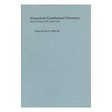 Prospects for Constitutional Democracy - Essays in Honor of R. Taylor Cole