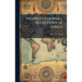 Prospects for Peace in the Horn of Africa