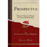 Prospectus: Master of Science Degree in Vision Rehabilitation (Classic Reprint)
