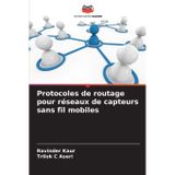 Protocoles de routage pour réseaux de capteurs sans fil mobiles