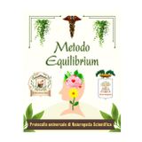 PROTOCOLLO DI NATUROPATIA SCIENTIFICA: Metodo Equilibrium aggiornato al 2025