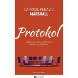 Protokol - Diplomasinin Gücü Ve Bu Gücü Kendiniz İçin Kullanmak - Capricia Penavic Marshall
