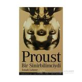 PROUST BIR SINIRBILIMCIYDI - JONAH LEHRER