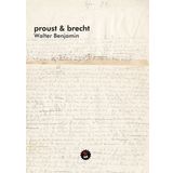 Proust ve Brecht - Walter Benjamin