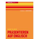 Präsentieren auf Englisch: überzeugender Auftritt / treffende Formulierungen / klare Visualisierung