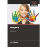 Przej¿cie: Problematyka przej¿cia z przedszkola do szko¿y podstawowej