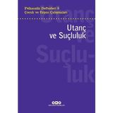 Psikanaliz Defterleri 8: Çocuk ve Ergen Çalışmaları Utanç ve Suçluluk - Şeyda Postacı