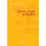 Psikanaliz Defterleri 9: Çocuk ve Ergen Çalışmaları / Çocuk, Ergen ve Bedeni - Orçun Türkay