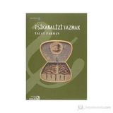 PSIKANALIZI YAZMAK - TALAT PARMAN