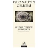 Psikanalizin Gelişimi - Otto Rank Sandor Ferenczi