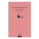 Psikiyatri Araştırmaları - Carl Gustav Jung - Pinhan Yayıncılık