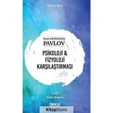 Psikoloji ve Fizyoloji Karşılaştırması - Ivan Petrovich Pavlov