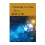 Psikolojik Danışma İlke ve Teknikleri - Gürsen Topses Nergüz Bulut Serin