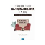 Psikolojik Danışma Odasına Bakış Giriş, Süreç ve Sonlandırma Nobel Akademik Yayıncılık