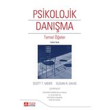 PSIKOLOJIK DANIŞMA TEMEL ÖĞELER - SCOTT T. MEIER;SUZAN R. DAVIS