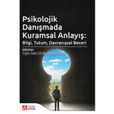 Psikolojik Danışmada Kuramsal Anlayış Bilgi Tutum Davranışsal Beceri Pegem Yayınları