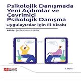 Psikolojik Danışmada Yeni Açılımlar ve Çevrimiçi Psikolojik Danışma Uygulayıcılar İçin El Kitabı Pegem Yayınları